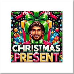 I'm the Christmas Present Posters and Art